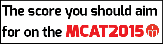 The Score You Should Aim for on the MCAT2015